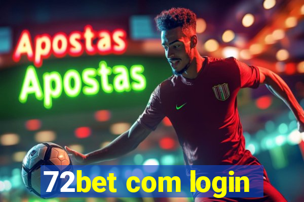 72bet com login